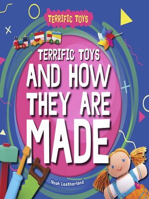 cover image of Terrific Toys and How They Are Made